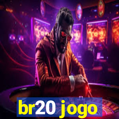 br20 jogo